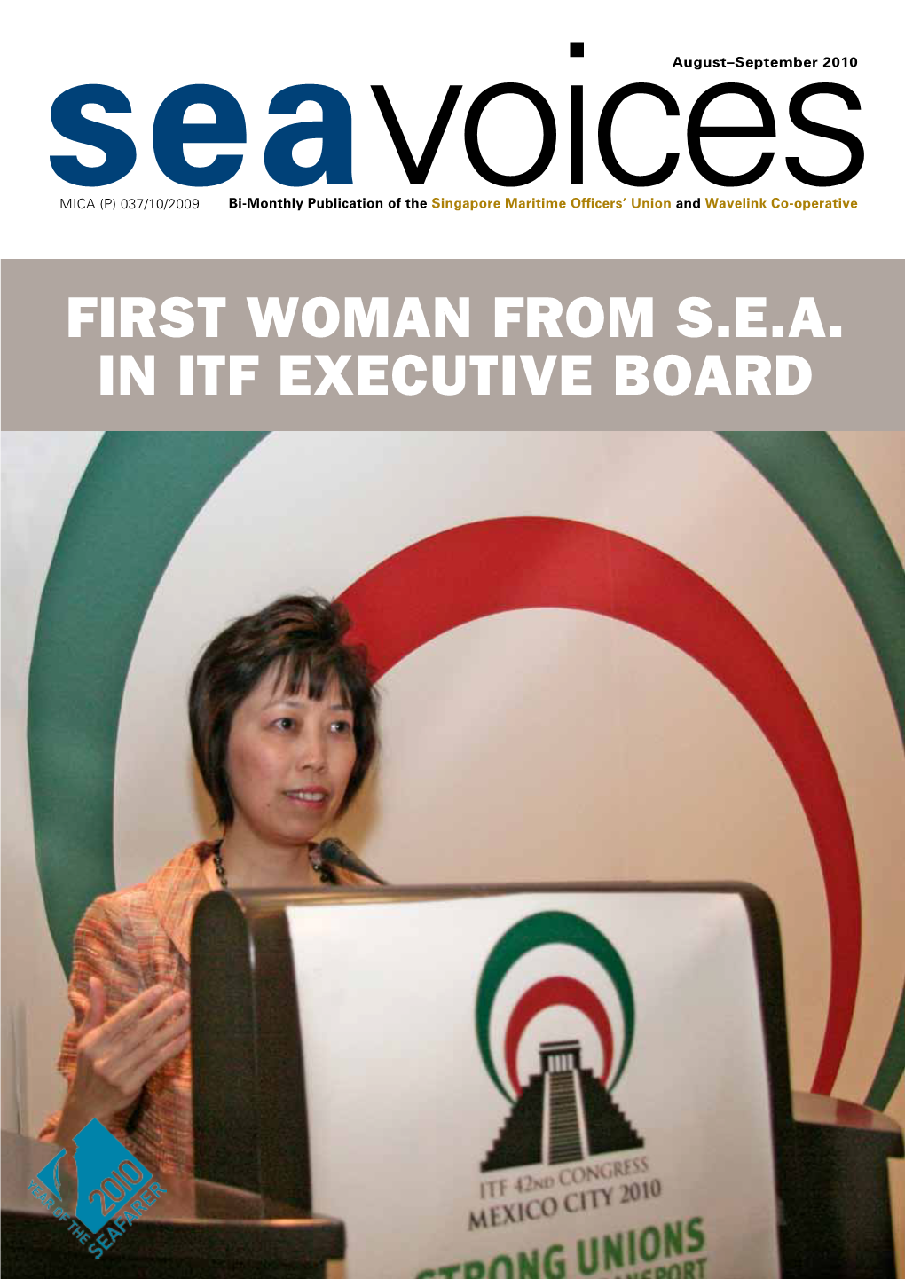 First Woman from S.E.A. in Itf Executive Board CONTENTS