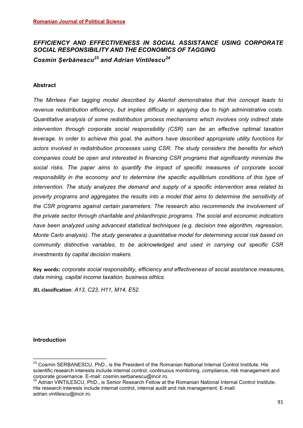 EFFICIENCY and EFFECTIVENESS in SOCIAL ASSISTANCE USING CORPORATE SOCIAL RESPONSIBILITY and the ECONOMICS of TAGGING Cosmin Șerbănescu23 and Adrian Vintilescu24