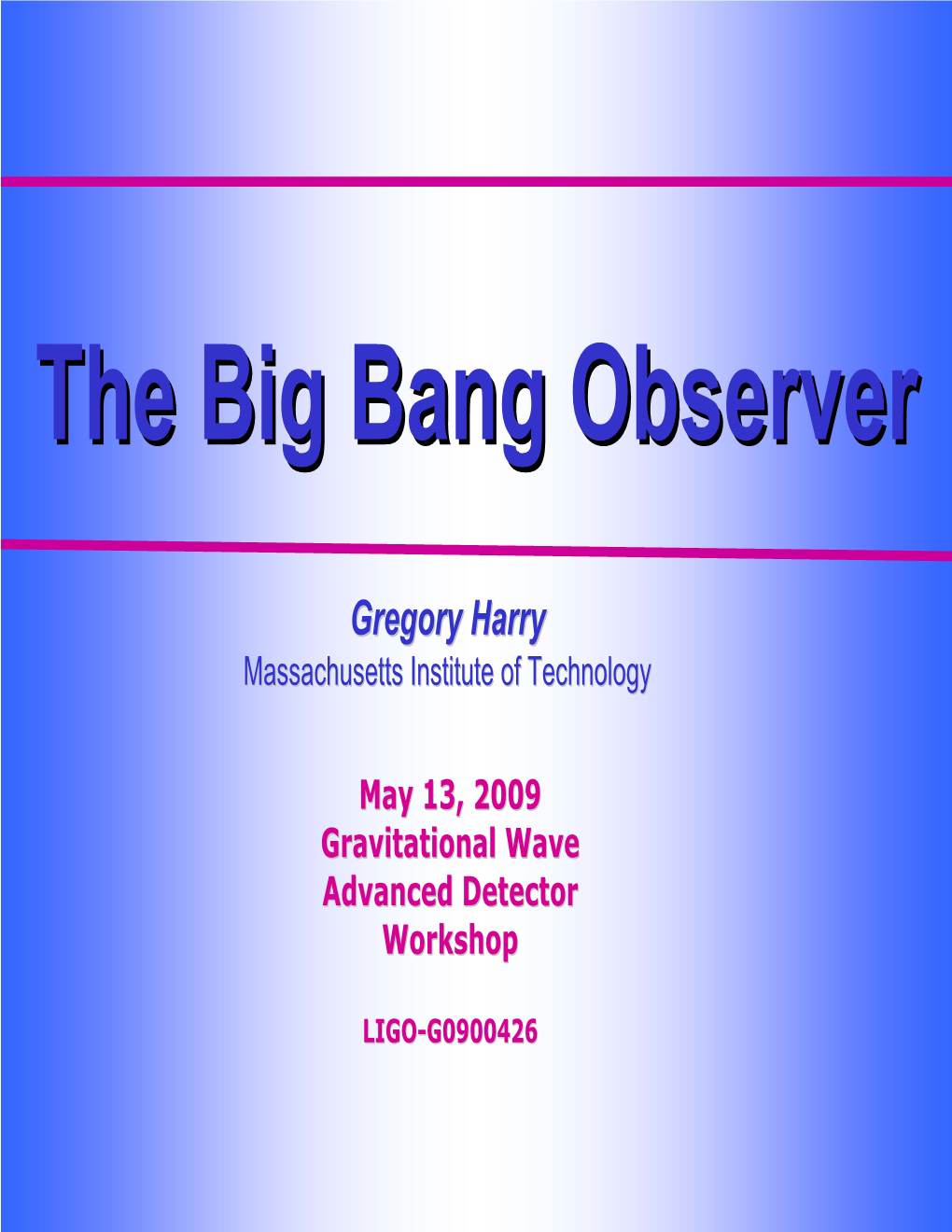 The Big Bang Observer