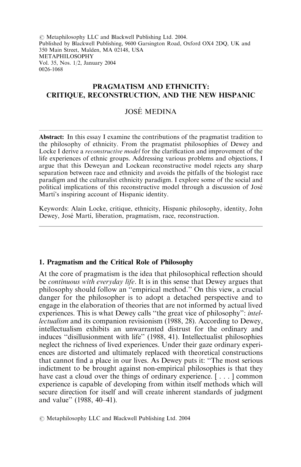 CRITIQUE, RECONSTRUCTION, and the NEW HISPANIC JOSE´ MEDINA 1. Pragmatism and the Critical Role of Ph