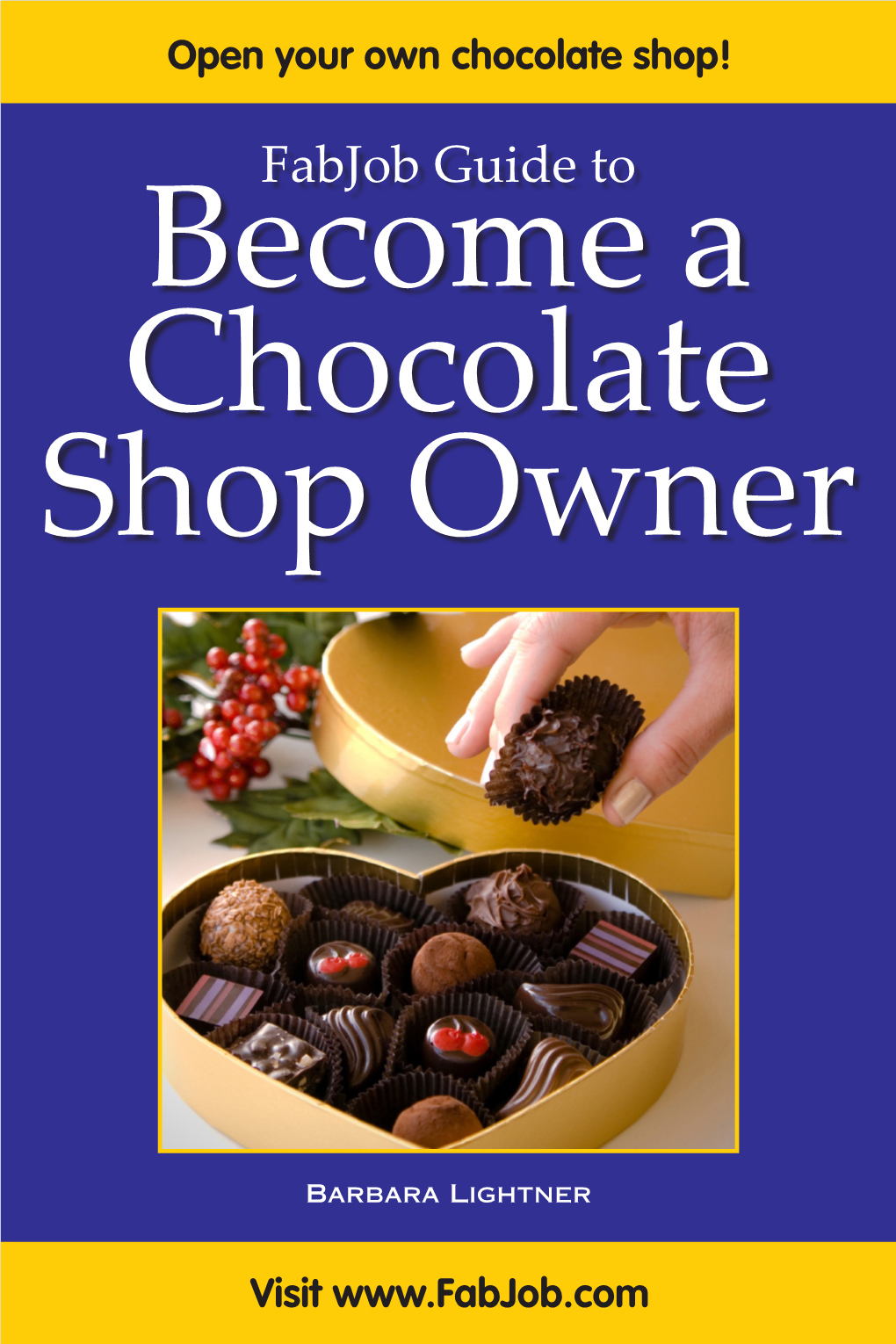 Fabjob Guide to Become a Chocolate Shop Owner