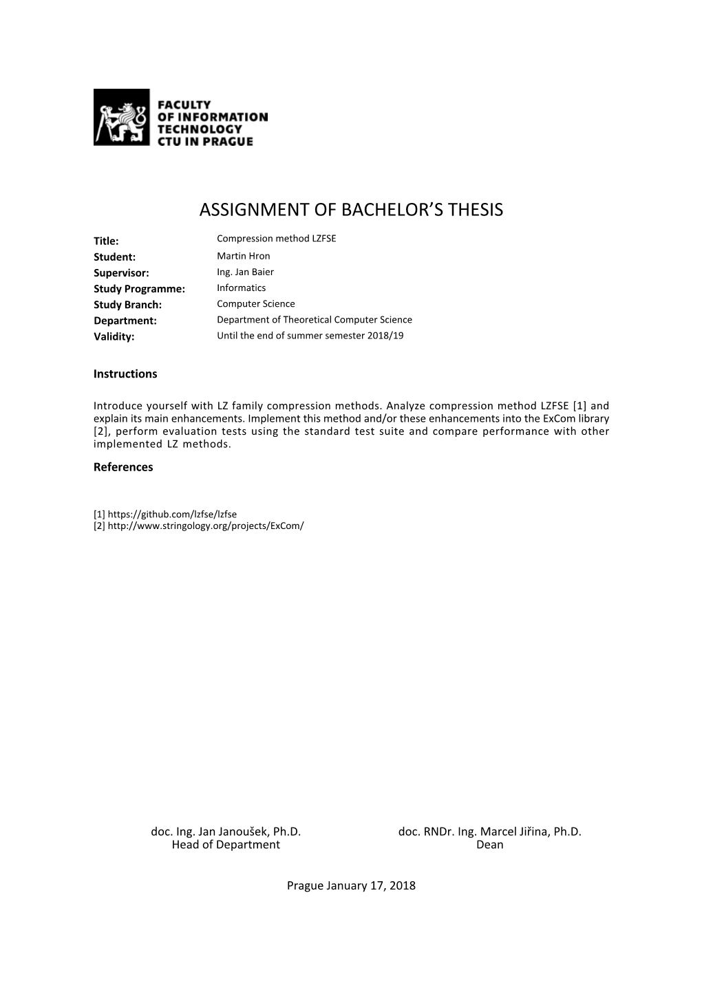 Compression Method LZFSE Student: Martin Hron Supervisor: Ing