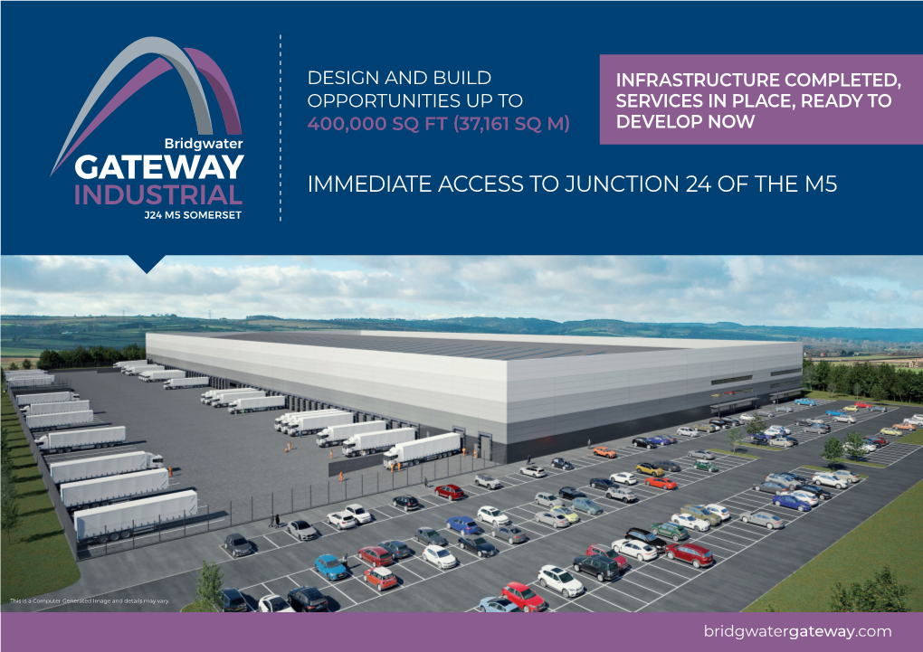 Bridgwater GATEWAY IMMEDIATE ACCESS to JUNCTION 24 of the M5 INDUSTRIAL J24 M5 SOMERSET