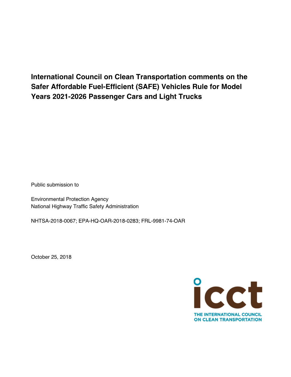 International Council on Clean Transportation Comments on the Safer Affordable Fuel-Efficient (SAFE) Vehicles Rule for Model