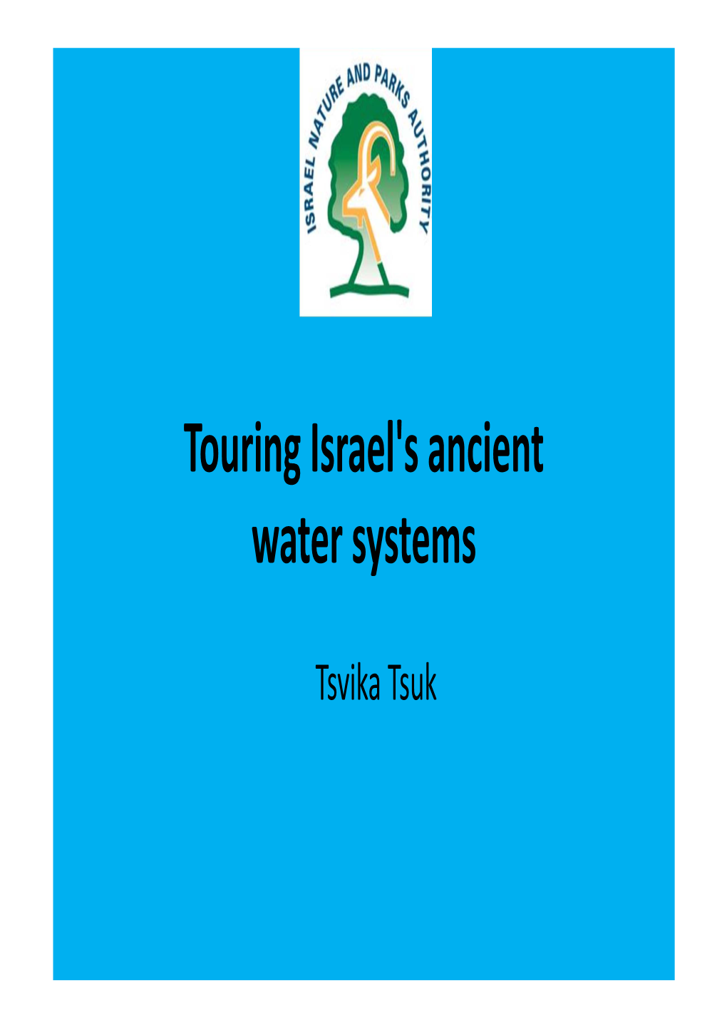 Touring Israel's Ancient Water Systems