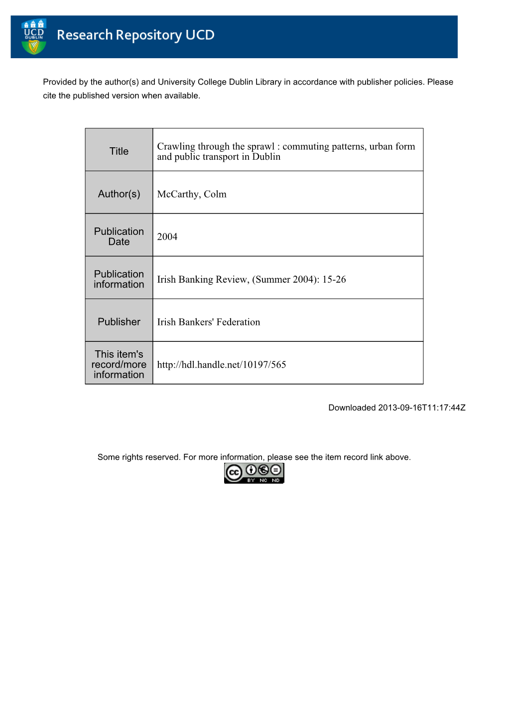 Title Crawling Through the Sprawl : Commuting Patterns, Urban Form and Public Transport in Dublin Author(S) Mccarthy, Colm Publi
