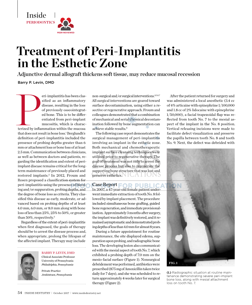 Treatment of Peri-Implantitis in the Esthetic Zone Adjunctive Dermal Allograft Thickens Soft Tissue, May Reduce Mucosal Recession