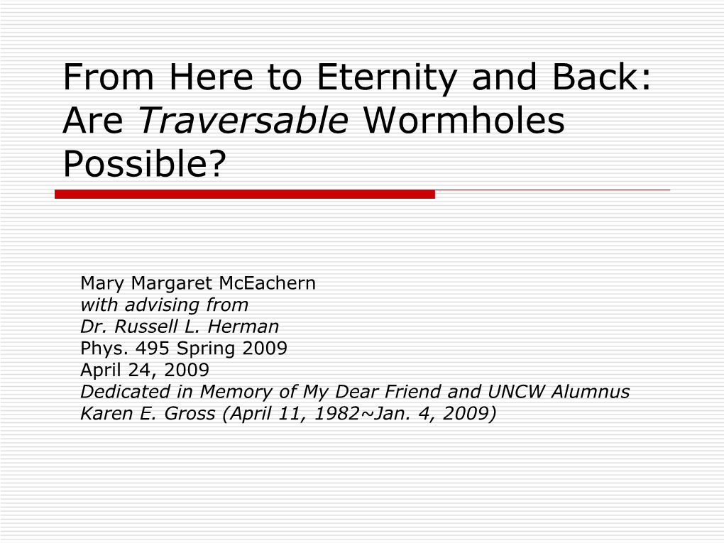 Traversable Wormholes Possible?