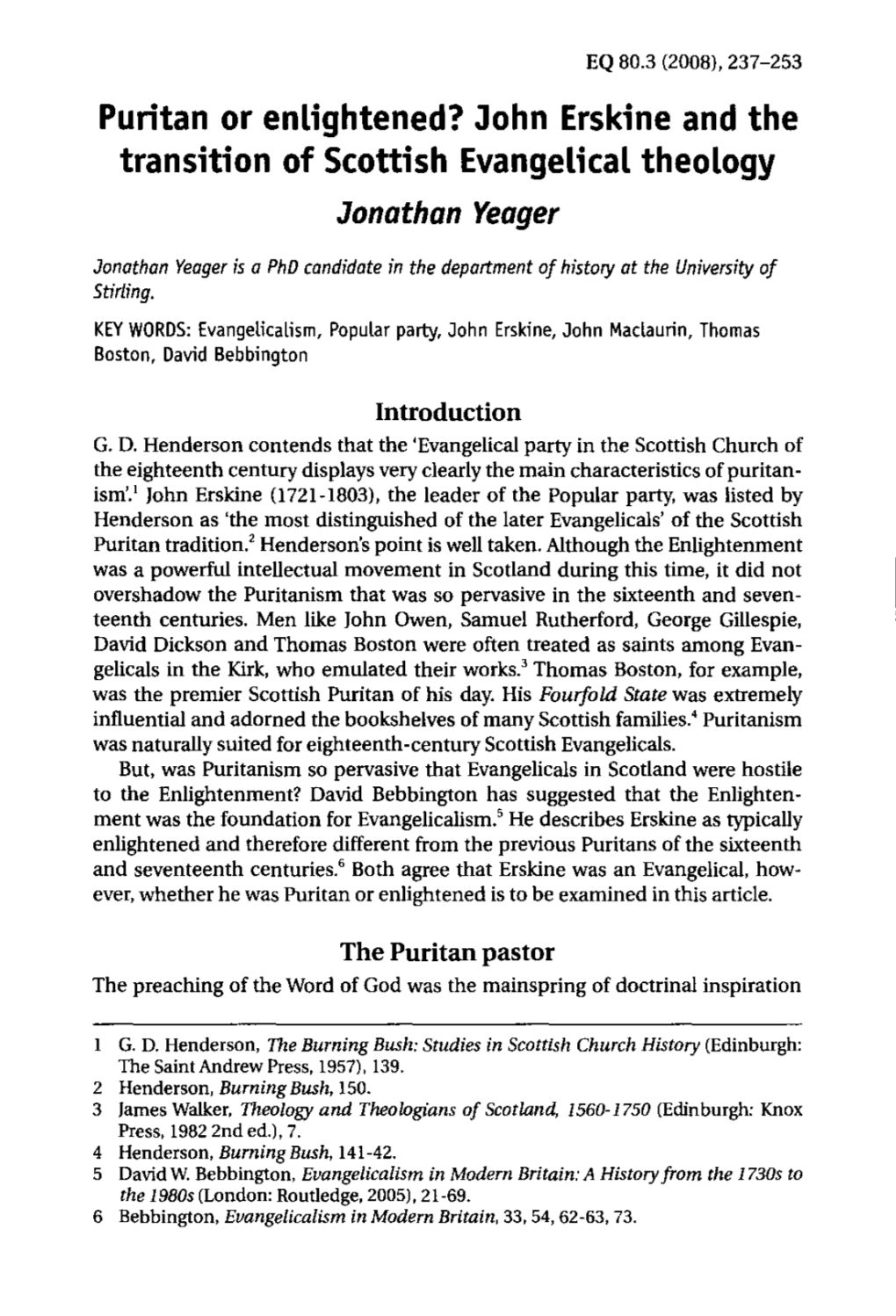 Puritan Or Enlightened? John Erskine and the Transition of Scottish Evangelical Theology Jonathan Yeager