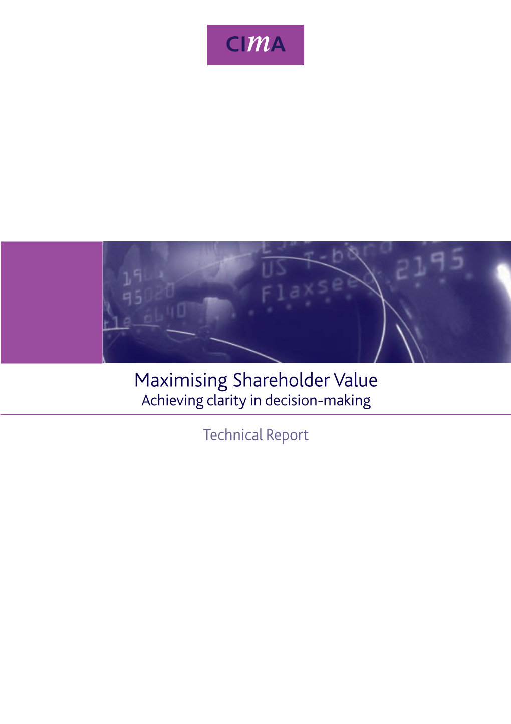 Shareholder Value Achieving Clarity in Decision-Making