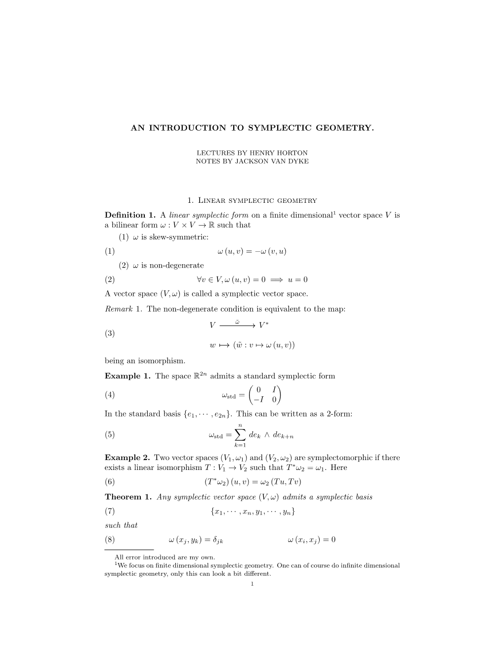 AN INTRODUCTION to SYMPLECTIC GEOMETRY. 1. Linear Symplectic Geometry Definition 1. a Linear Symplectic Form on a Finite Dimensi