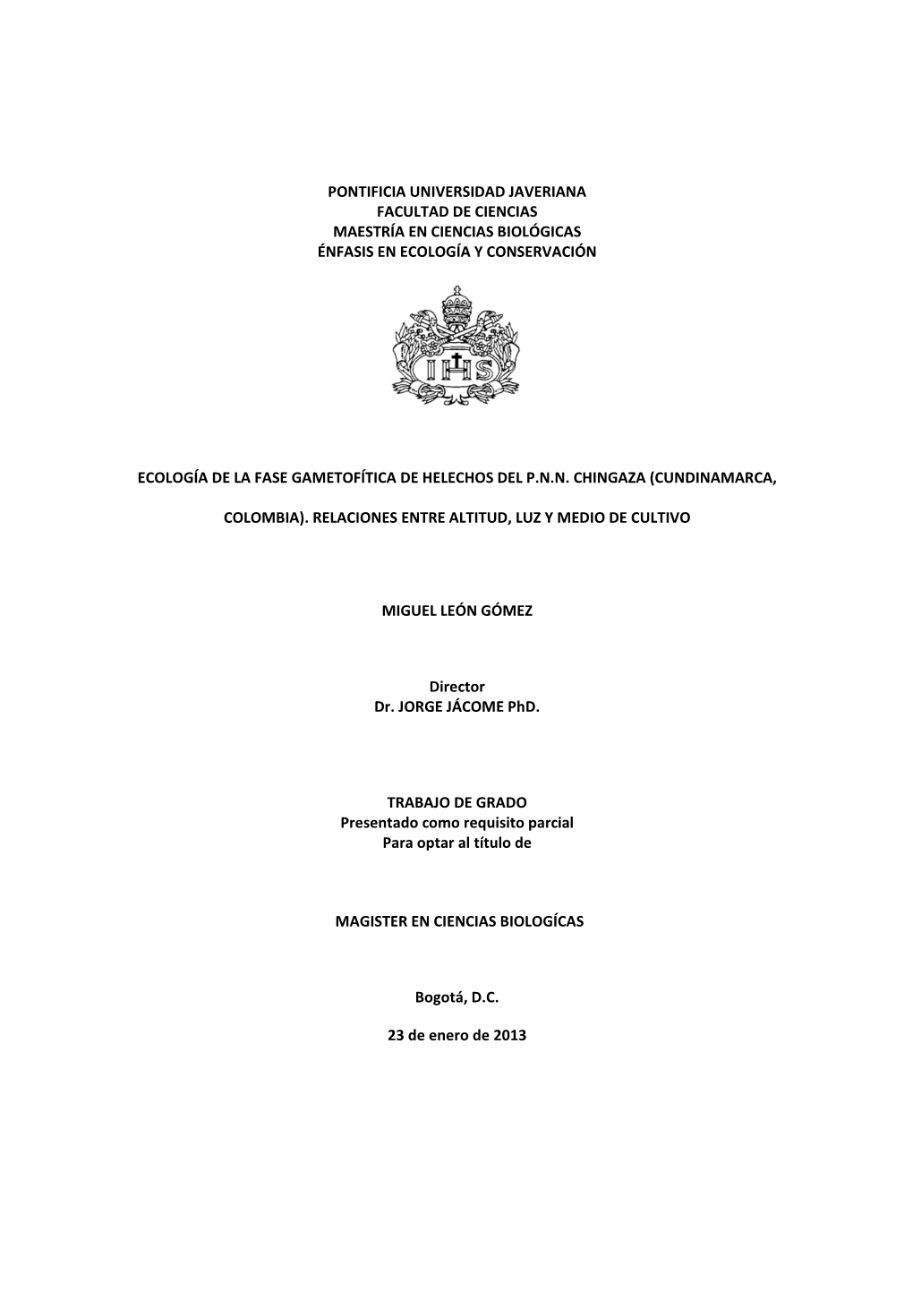 Ecología De La Fase Gametofítica De Helechos Del P.N.N. Chingaza (Cundinamarca