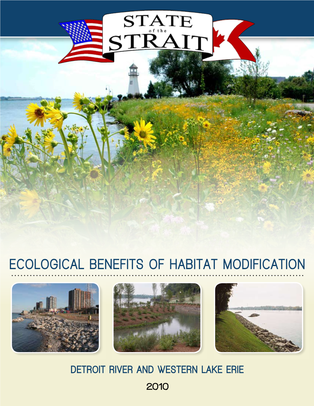 Ecological Benefits of Habitat Modification