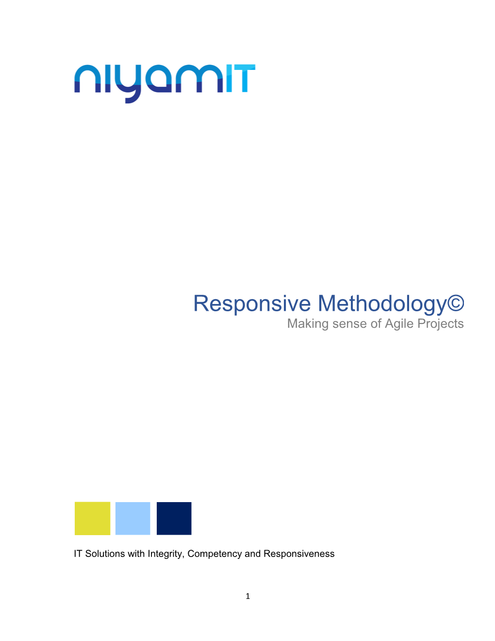 Responsive Methodology©