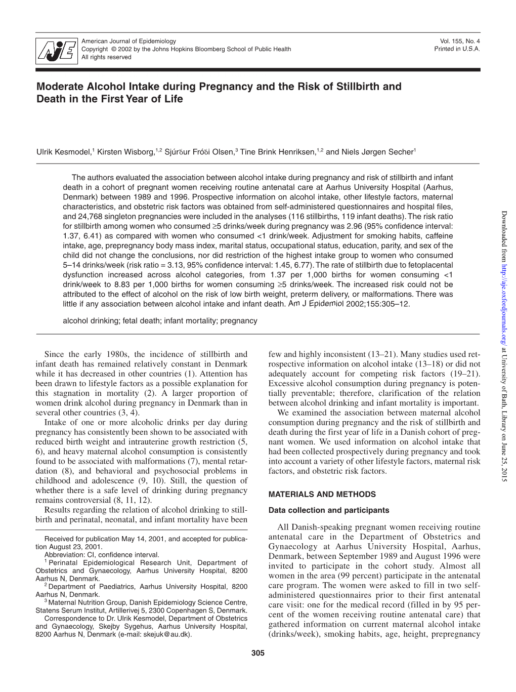 Moderate Alcohol Intake During Pregnancy and the Risk of Stillbirth and Death in the First Year of Life