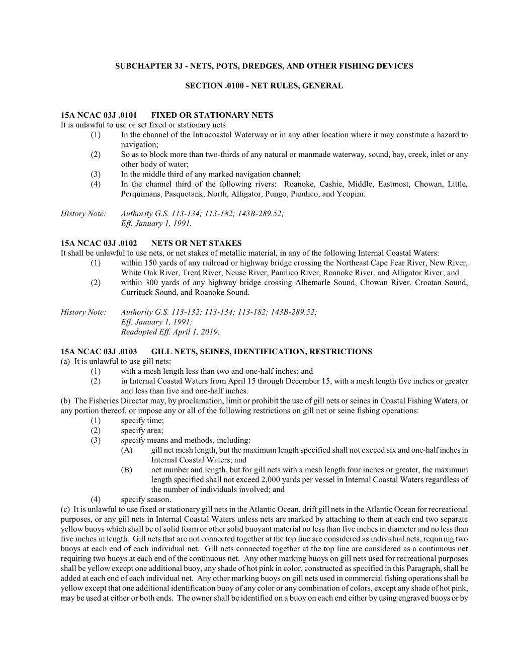 Subchapter 3J - Nets, Pots, Dredges, and Other Fishing Devices