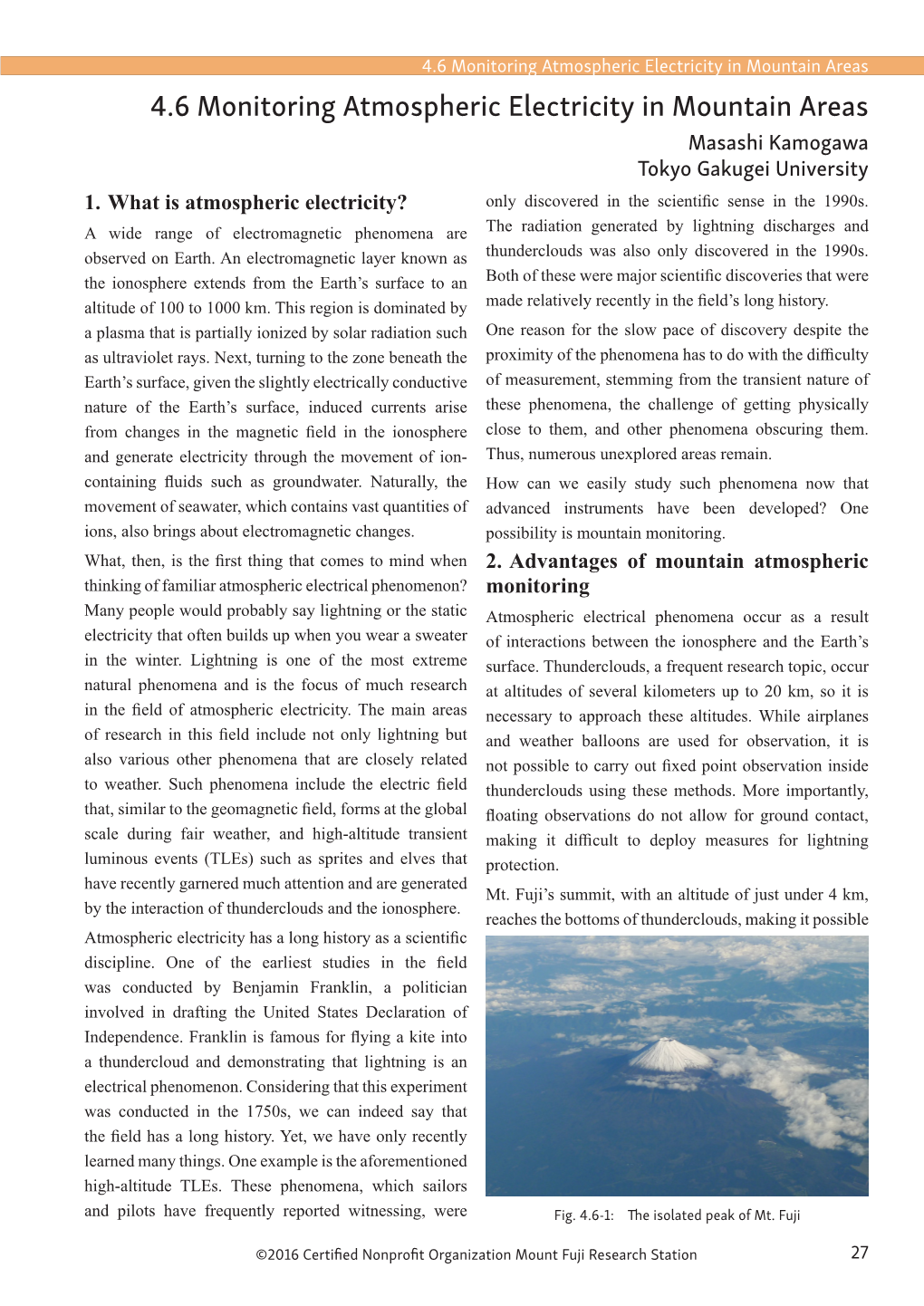 4.6 Monitoring Atmospheric Electricity in Mountain Areas 4.6 Monitoring Atmospheric Electricity in Mountain Areas Masashi Kamogawa Tokyo Gakugei University 1