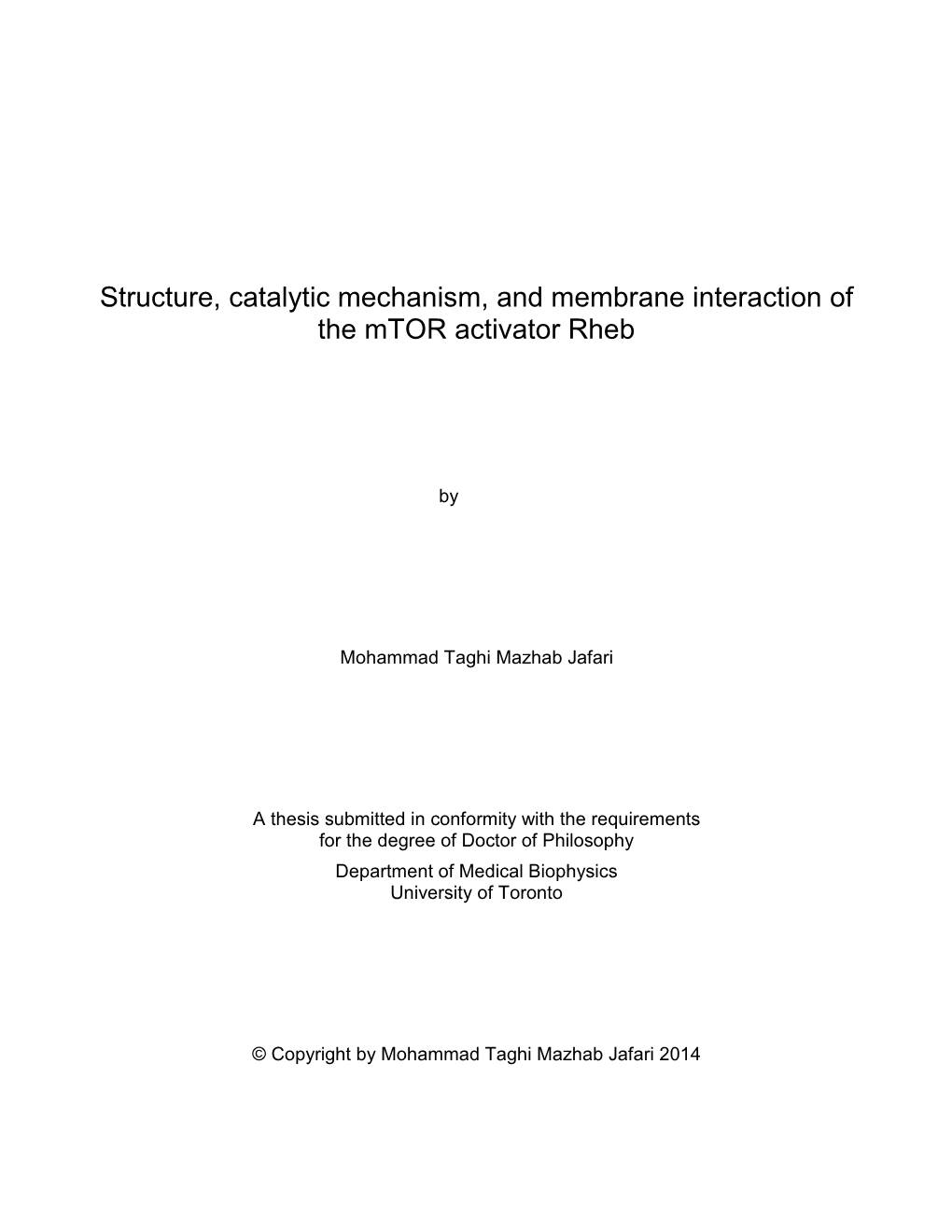 Structure, Catalytic Mechanism, and Membrane Interaction of the Mtor Activator Rheb