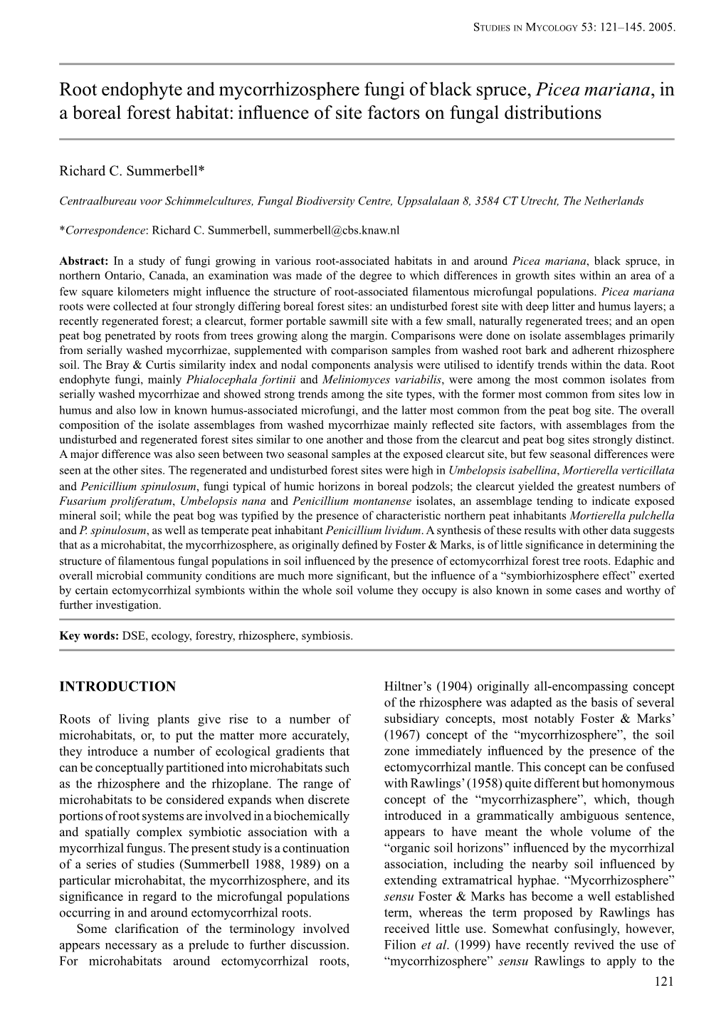 Root Endophyte and Mycorrhizosphere Fungi of Black Spruce, Picea Mariana, in a Boreal Forest Habitat: Inﬂuence of Site Factors on Fungal Distributions