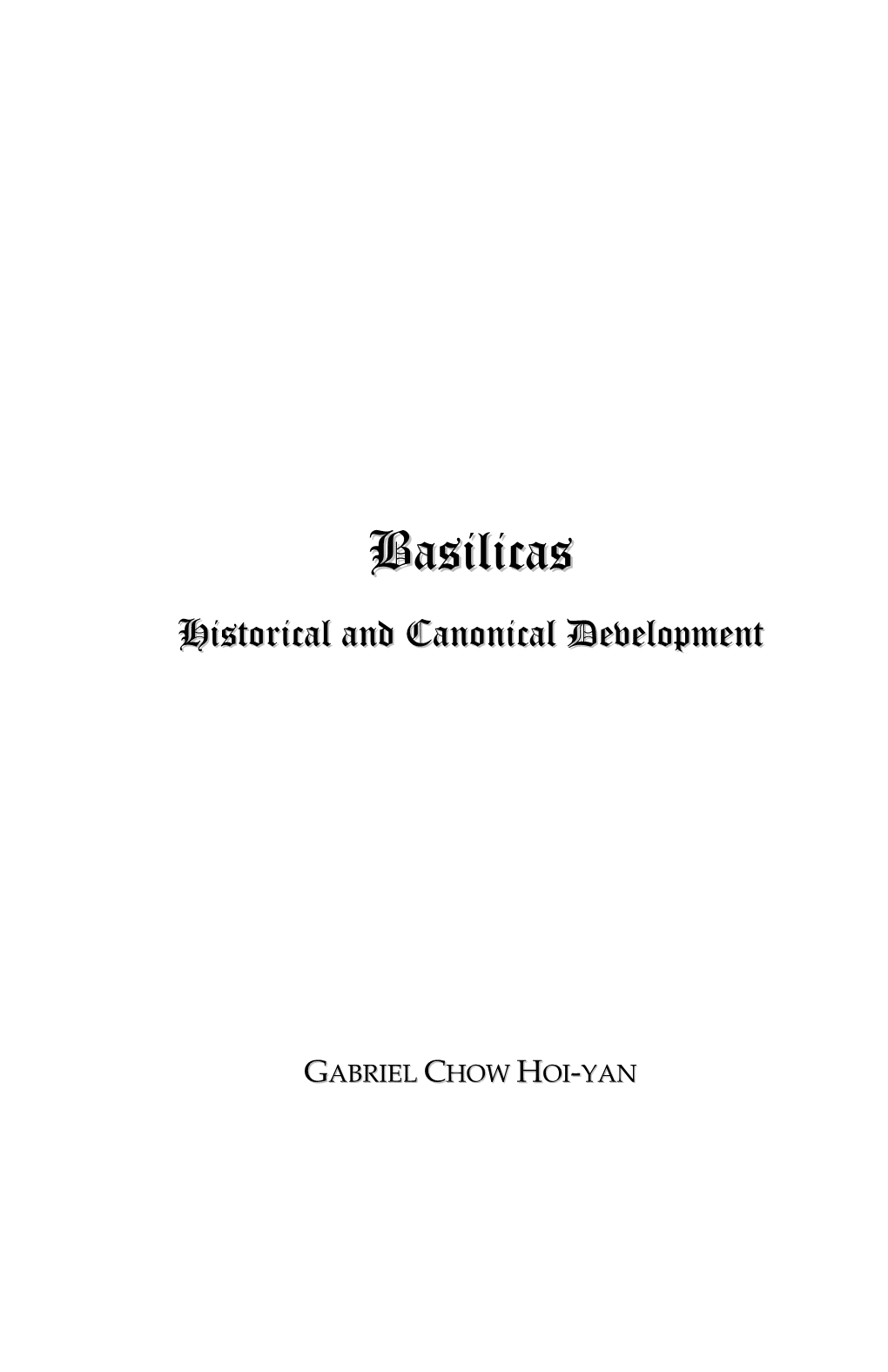 Basilicas: History and Canonical Development