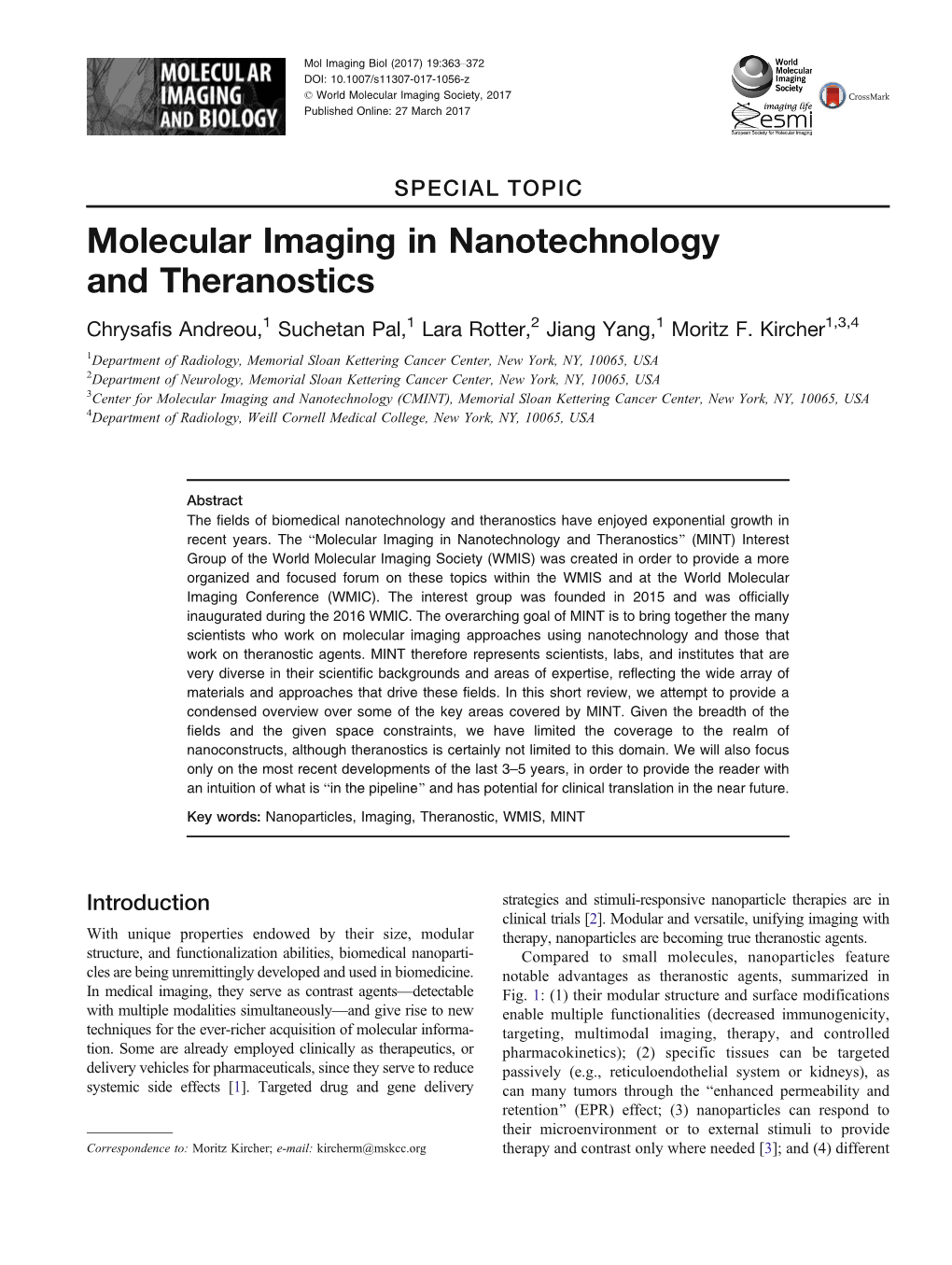 Molecular Imaging in Nanotechnology and Theranostics Chrysafis Andreou,1 Suchetan Pal,1 Lara Rotter,2 Jiang Yang,1 Moritz F