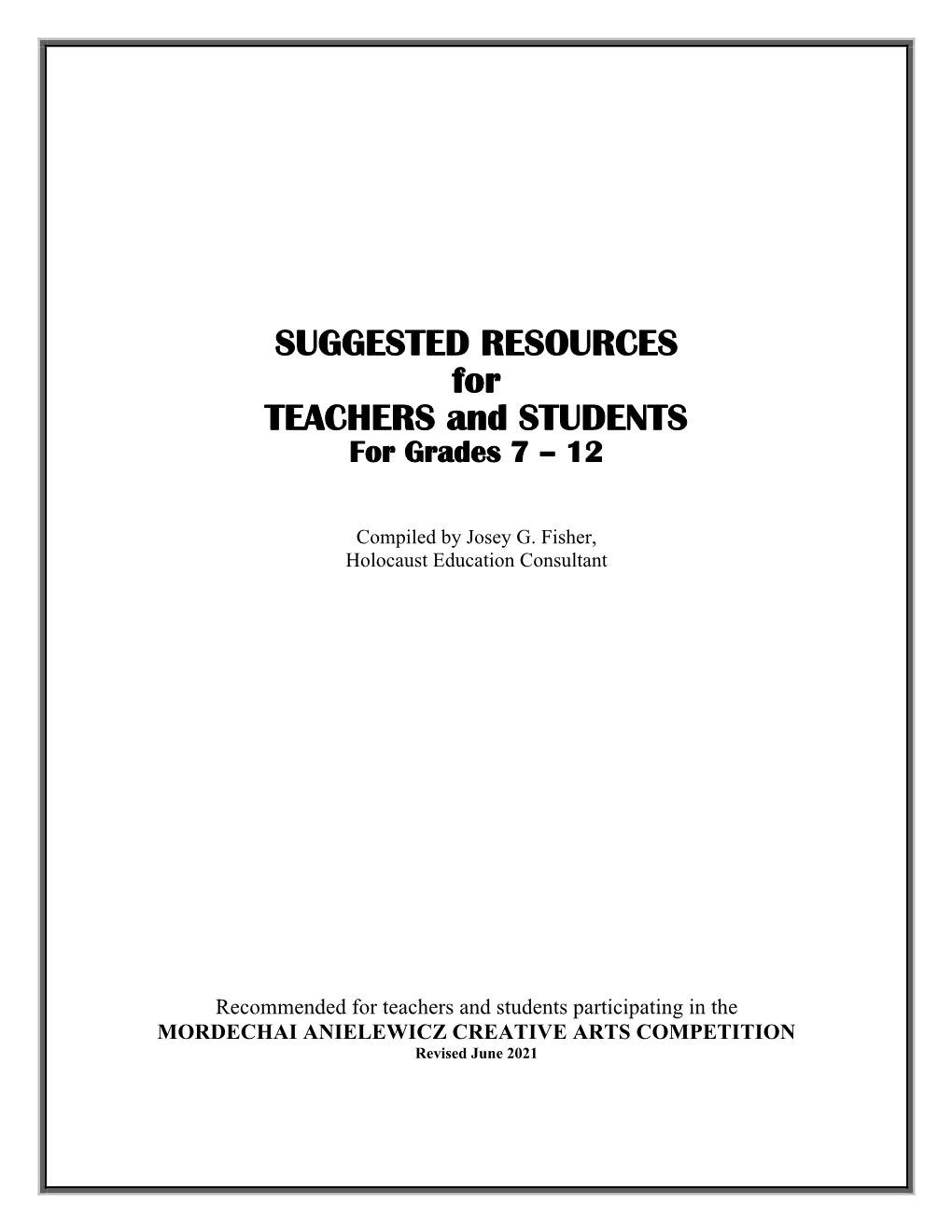 SUGGESTED RESOURCES for TEACHERS and STUDENTS for Grades 7 – 12