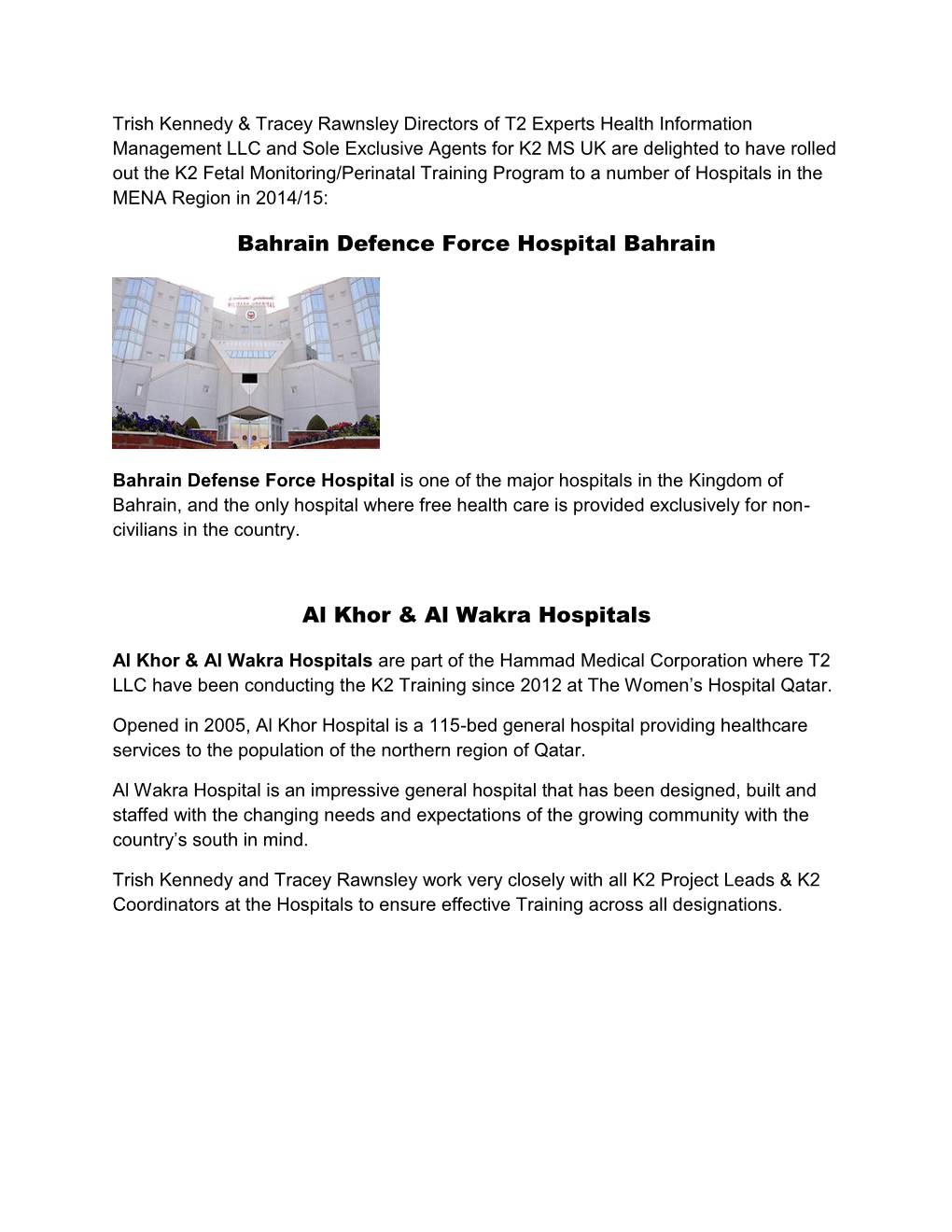 Bahrain Defence Force Hospital Bahrain Al Khor & Al Wakra Hospitals