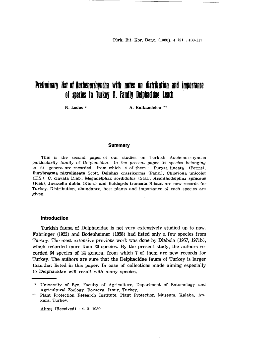 Preliminaryliıt 8F Iıbenorrbyneba Witb Noteı on Diıtribution and Importance of Ipecieı in Turkey II