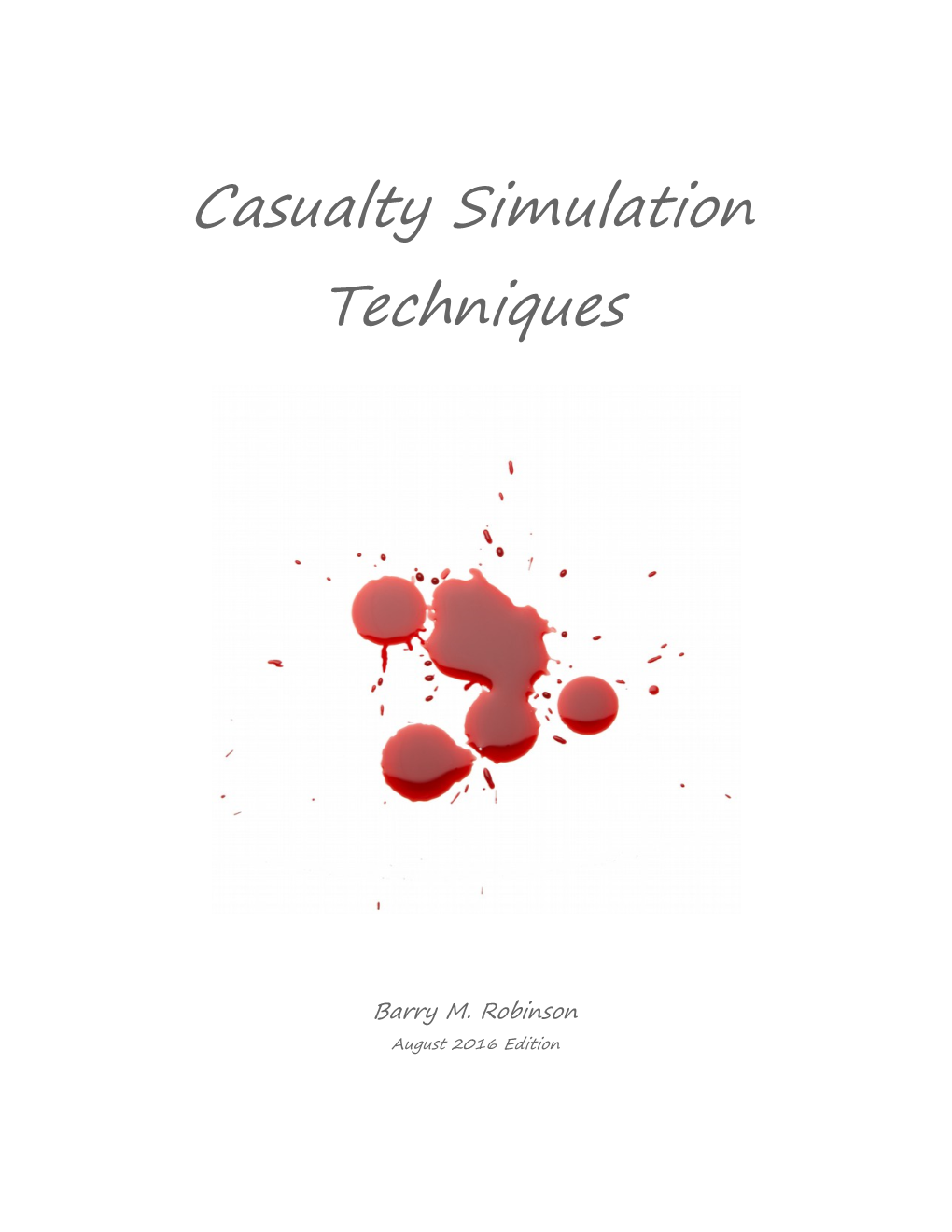 Casualty Simulation Techniques