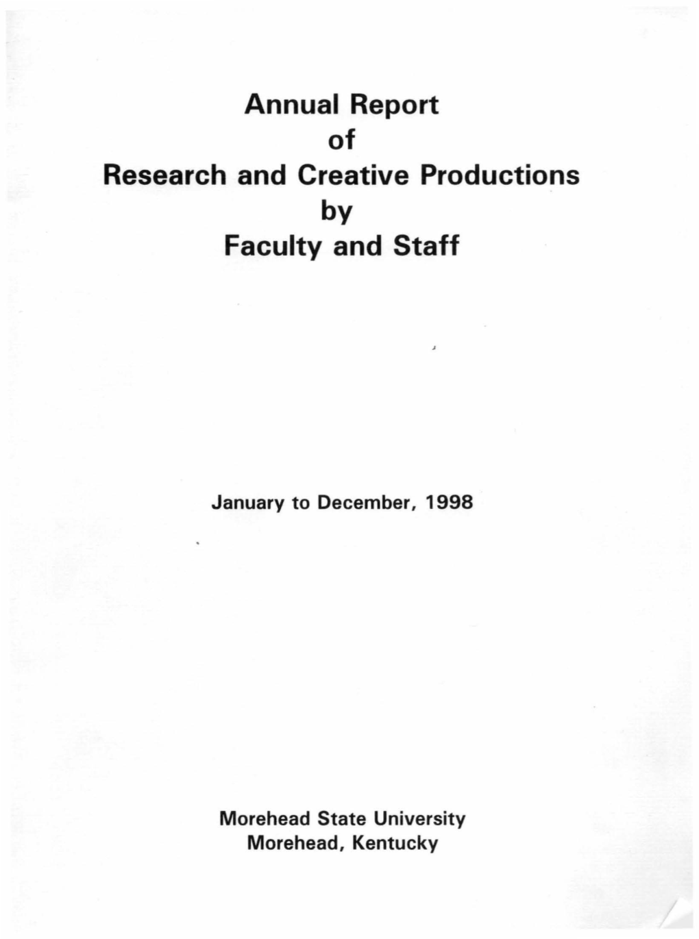 Annual Report of Research and Creative Productions by Faculty and Staff