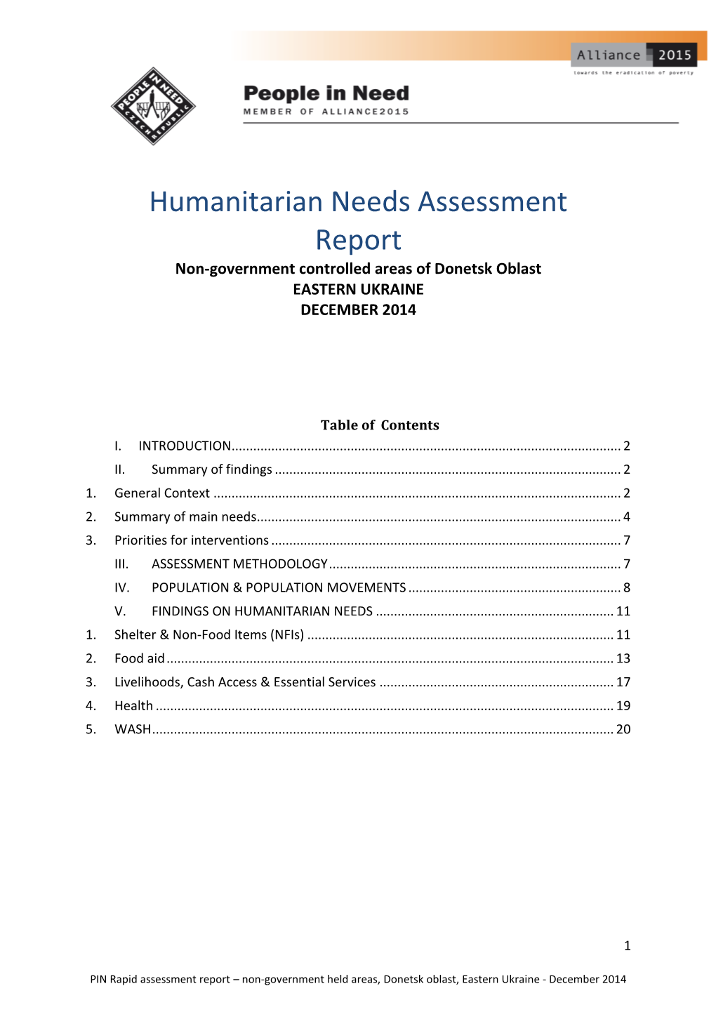 Humanitarian Needs Assessment Report Non-Government Controlled Areas of Donetsk Oblast EASTERN UKRAINE DECEMBER 2014