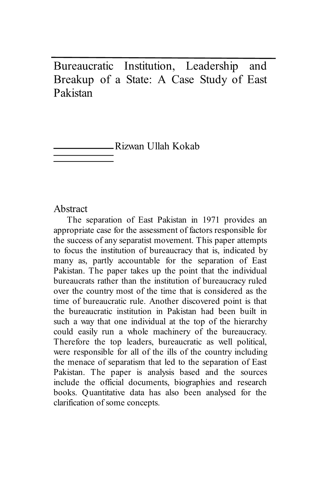 Bureaucratic Institution, Leadership and Breakup of a State: a Case Study of East Pakistan