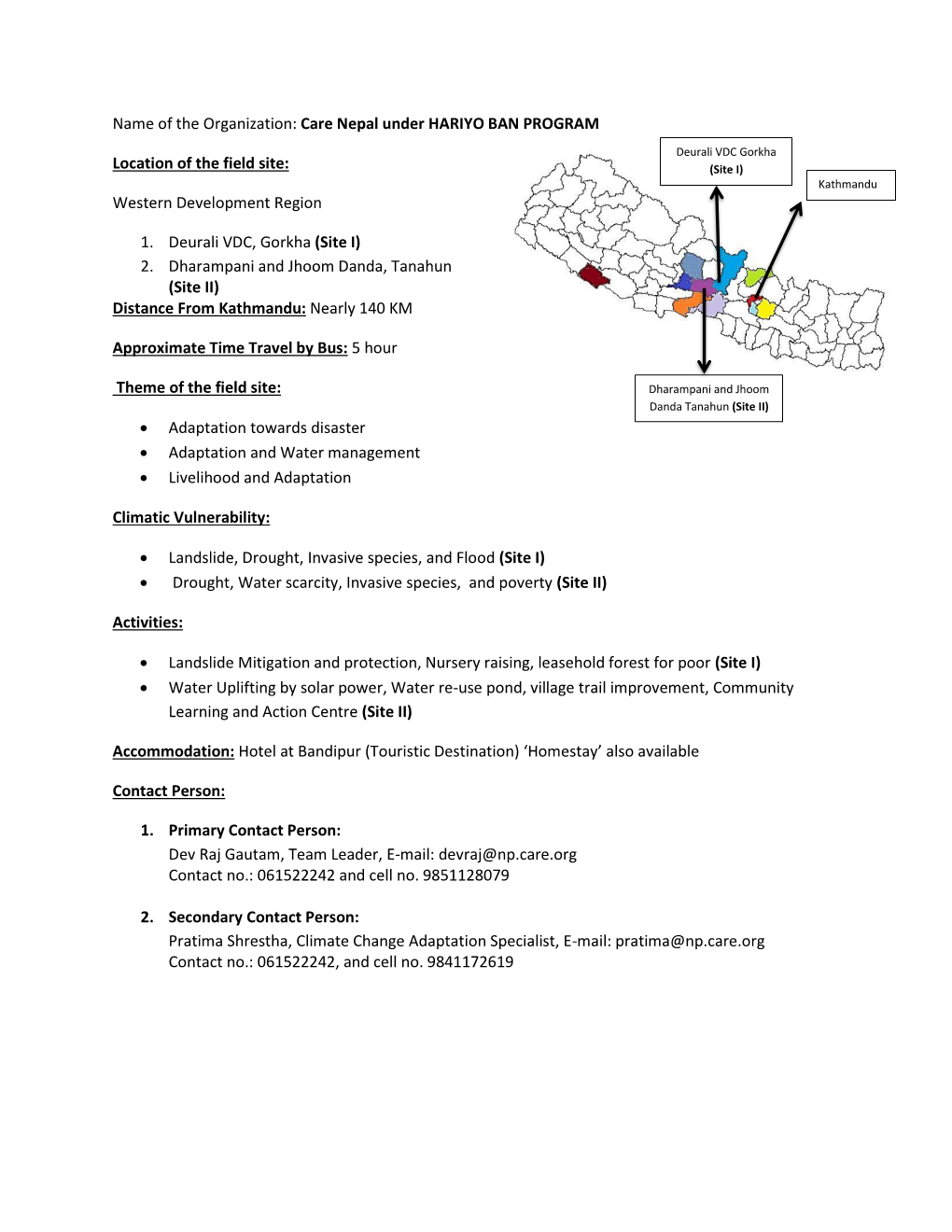 Care Nepal Under HARIYO BAN PROGRAM Location of the Field Site