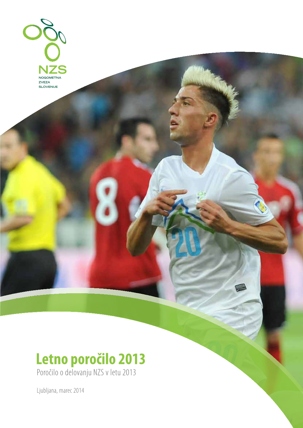 Letno Poročilo 2013 Poročilo O Delovanju NZS V Letu 2013