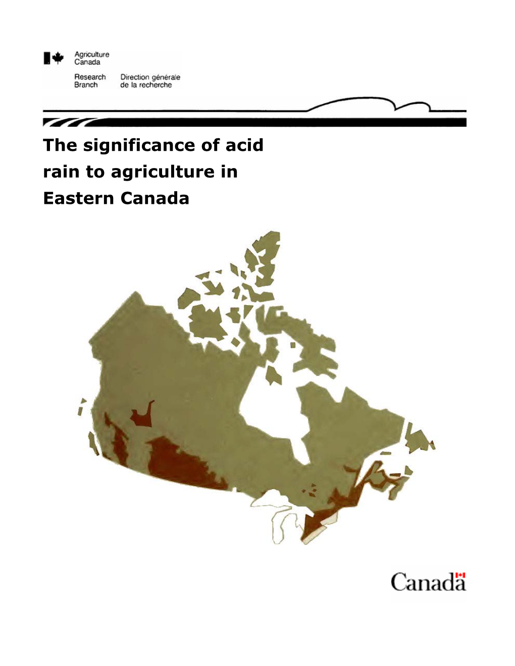 The Significance of Acid Rain to Agriculture in Eastern Canada