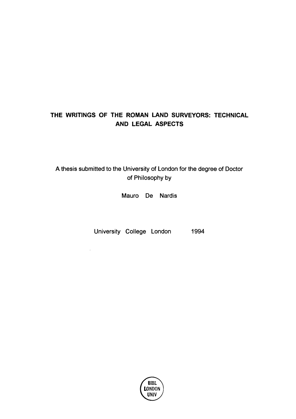 The Writings of the Roman Land Surveyors: Technical and Legal Aspects