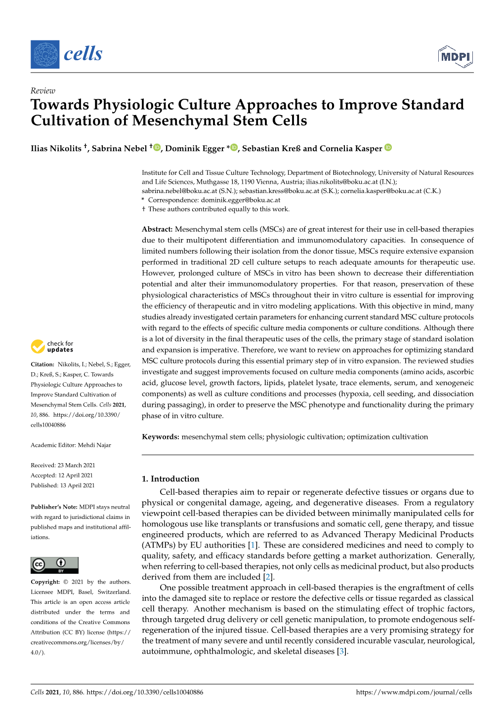 Towards Physiologic Culture Approaches to Improve Standard Cultivation of Mesenchymal Stem Cells