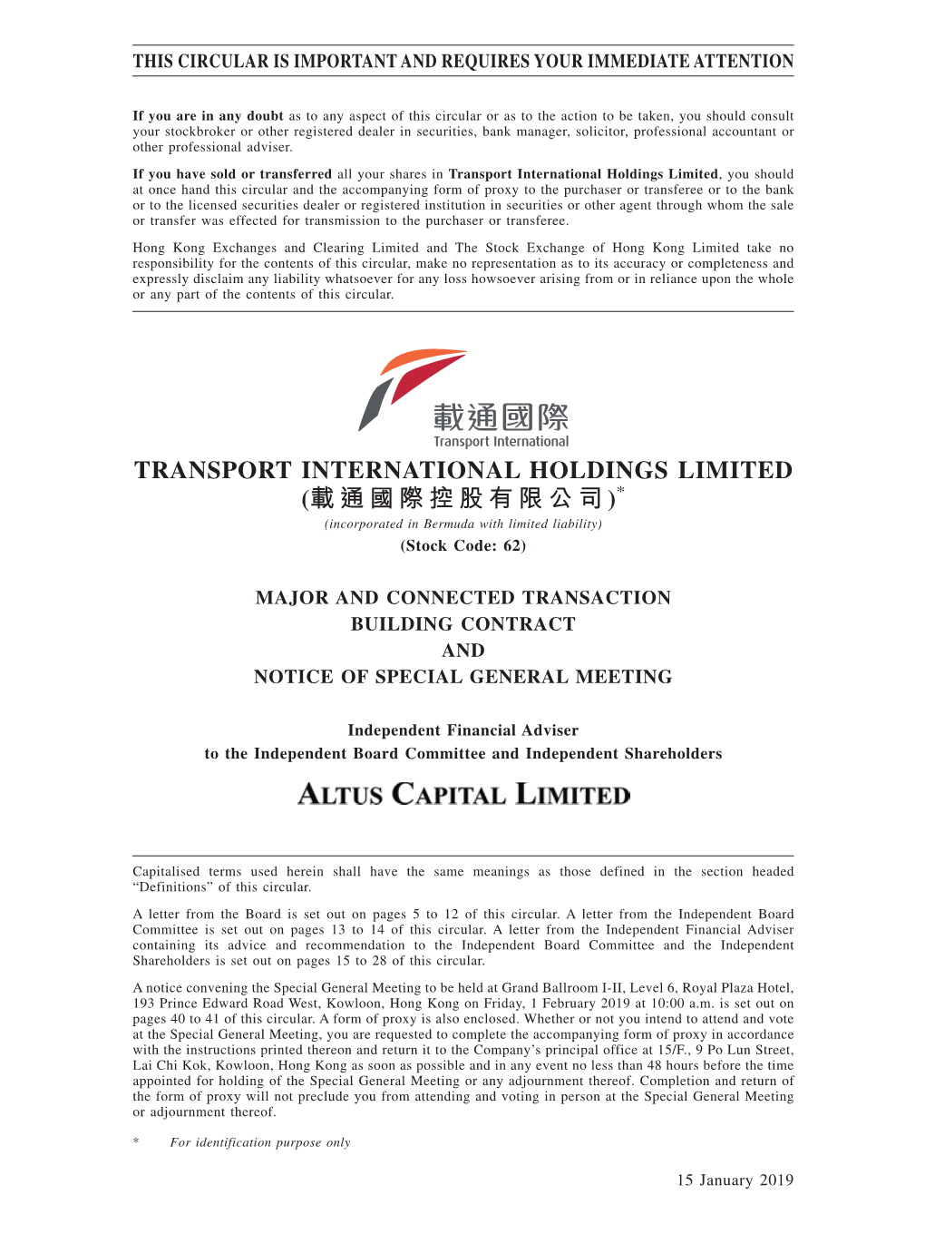 TRANSPORT INTERNATIONAL HOLDINGS LIMITED (載通國際控股有限公司)* (Incorporated in Bermuda with Limited Liability) (Stock Code: 62)