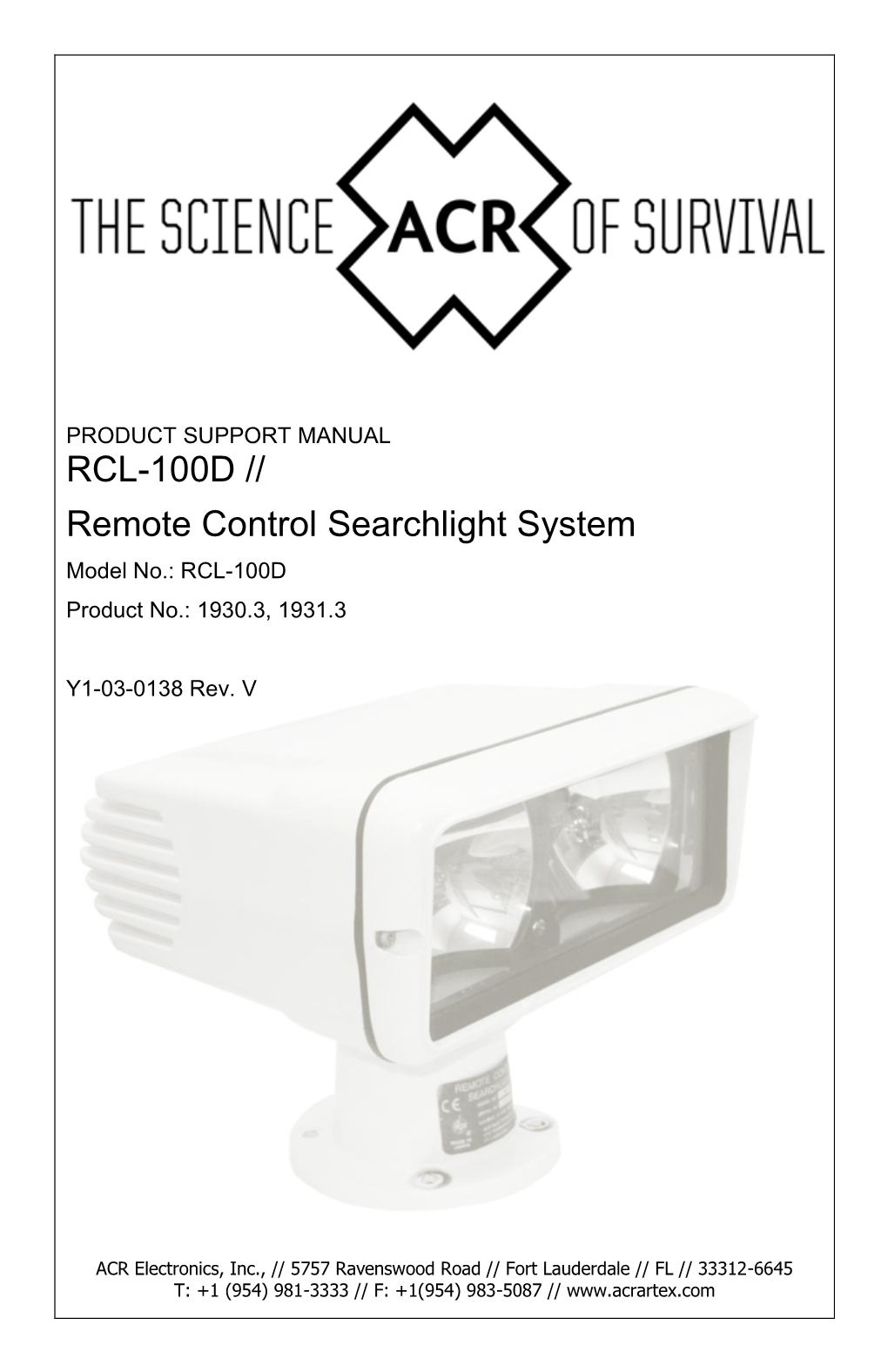 RCL-100D // Remote Control Searchlight System Model No.: RCL-100D Product No.: 1930.3, 1931.3