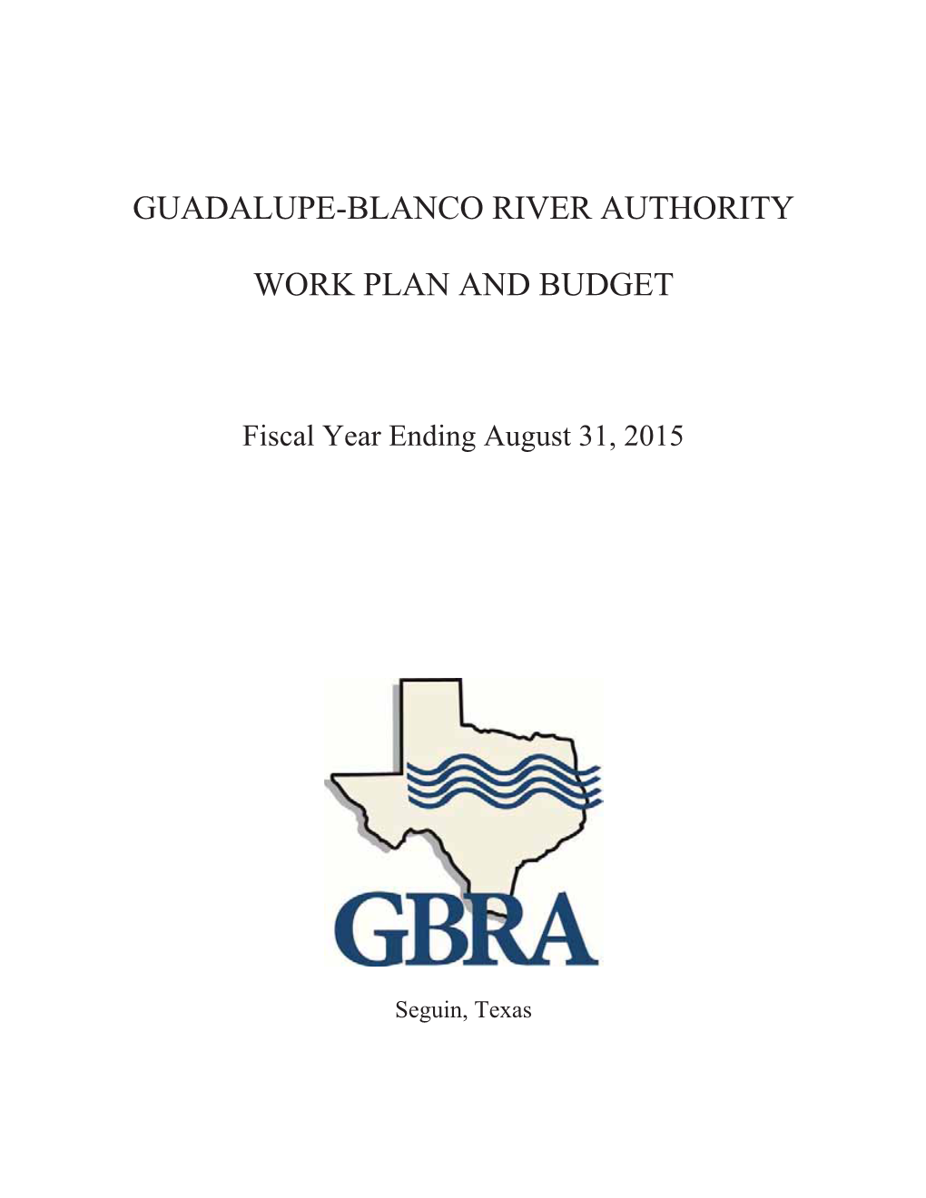 Guadalupe-Blanco River Authority WORK PLAN and BUDGET PROGRAM NARRATIVE
