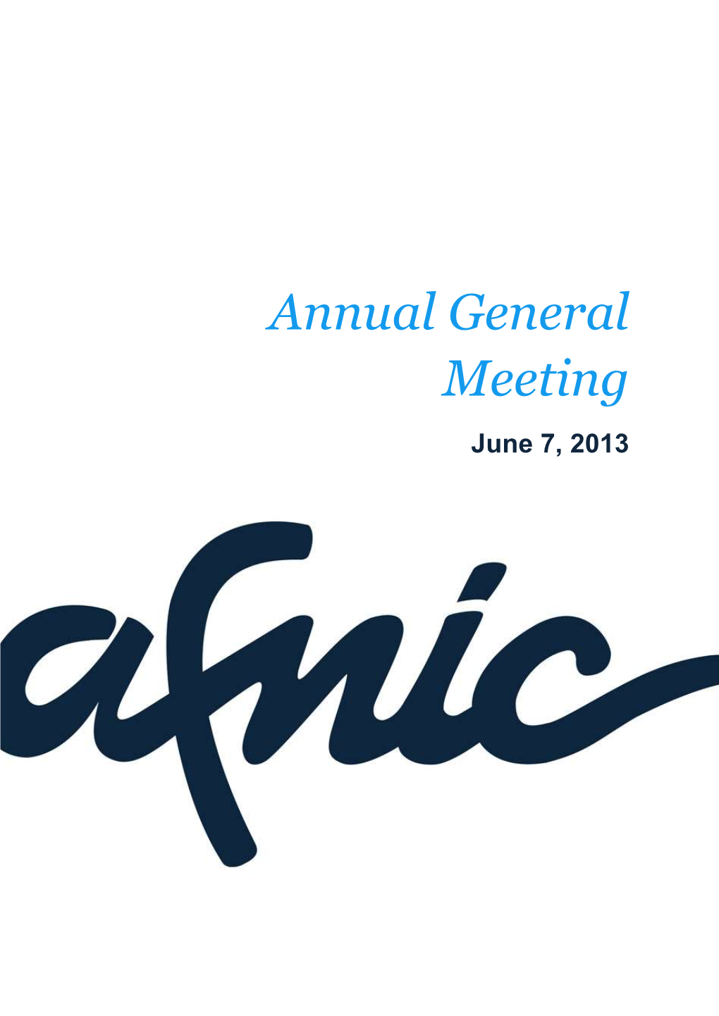 Annual General Meeting June 7, 2013