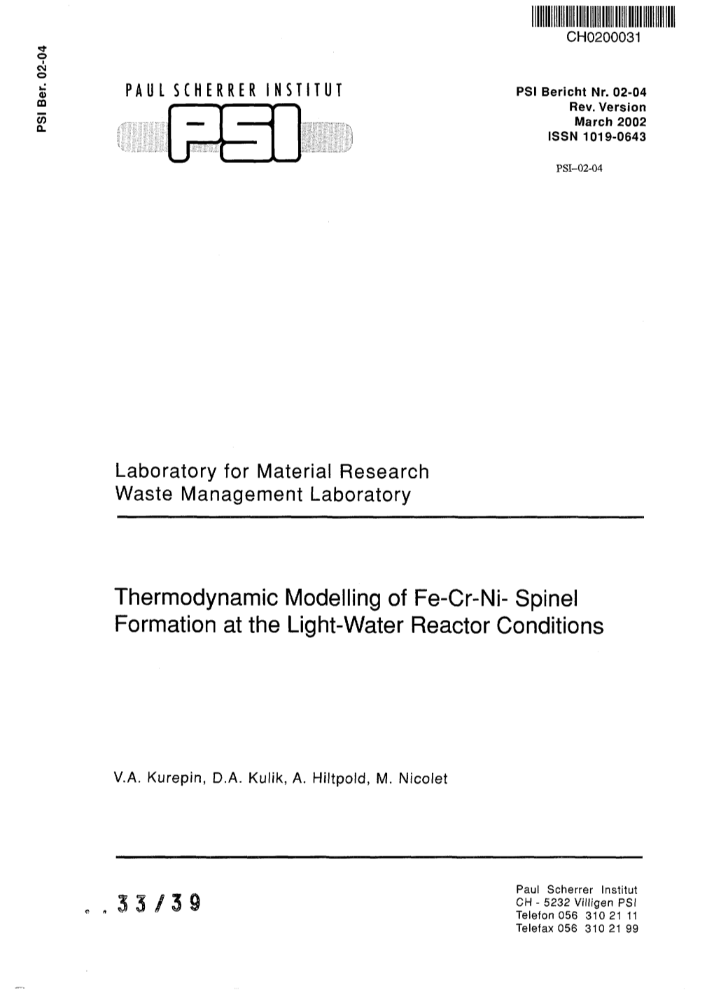 Thermodynamic Modelling of Fe-Cr-Ni- Spinel Formation at the Light-Water Reactor Conditions