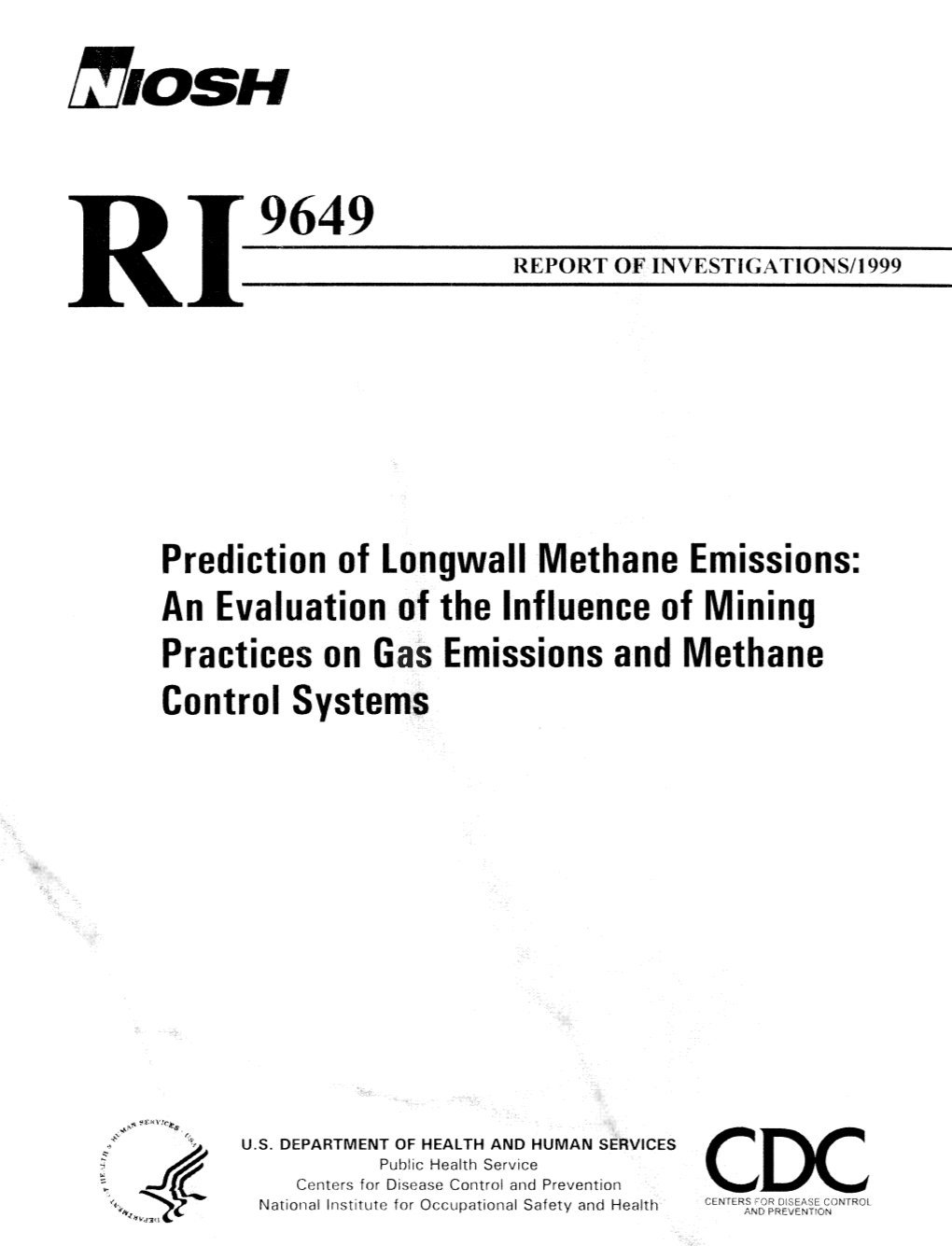 Prediction of Longwall Methane Emissions: an Evaluation of the Influence of Mining Practices on Missions and Methane Control Syst