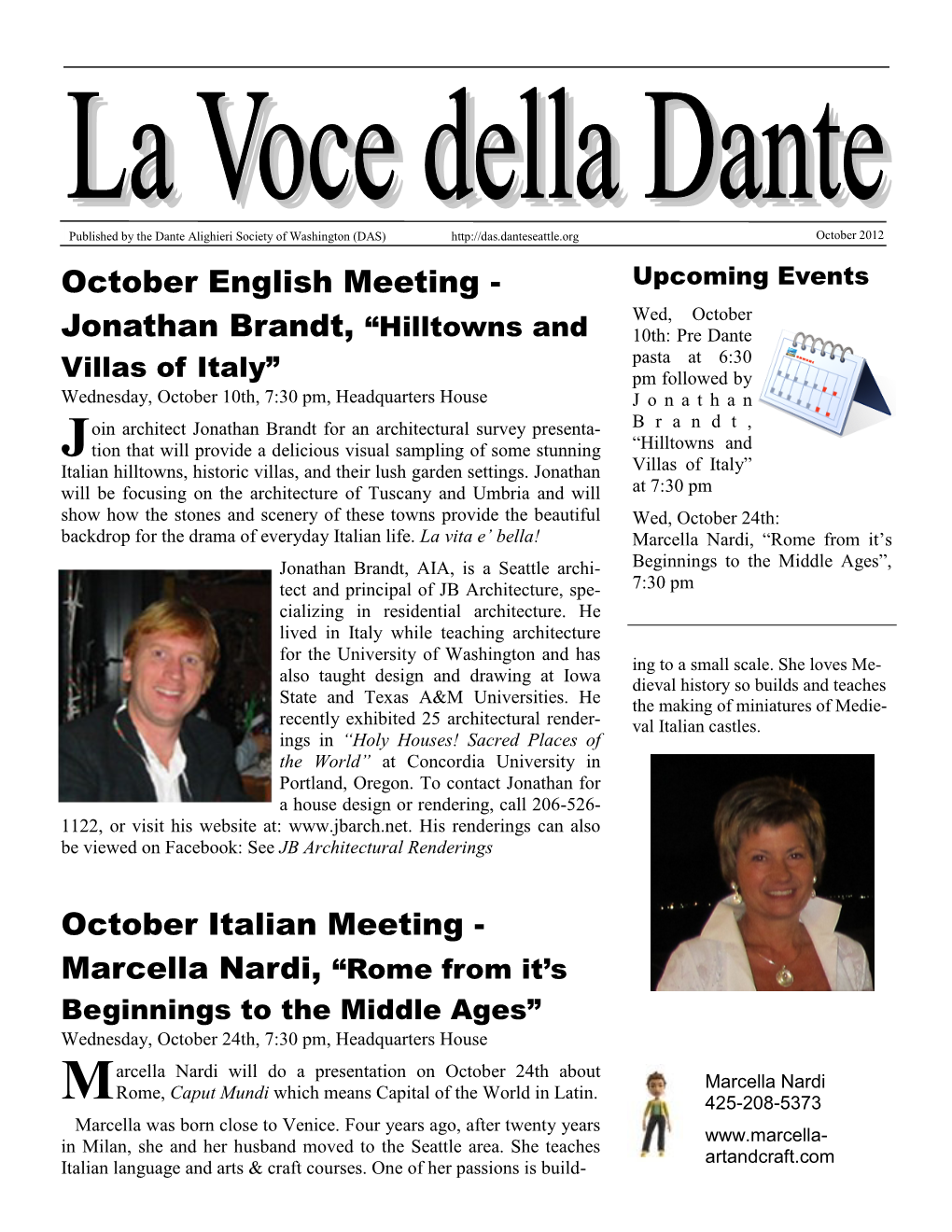 Jonathan Brandt, “Hilltowns and 10Th: Pre Dante Pasta at 6:30 Villas of Italy” Pm Followed by Wednesday, October 10Th, 7:30 Pm, Headquarters House J O N a T H a N