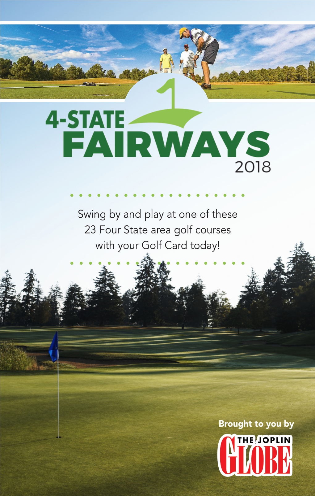Swing by and Play at One of These 23 Four State Area Golf Courses with Your Golf Card Today!
