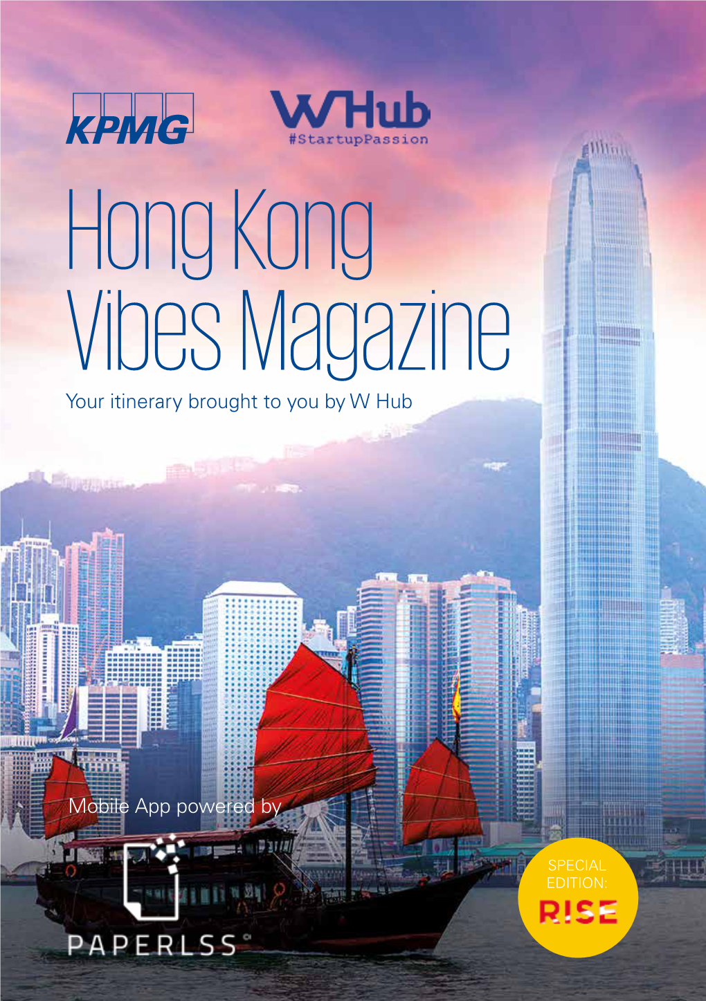 Hong Kong Vibes Magazine Your Itinerary Brought to You by W Hub