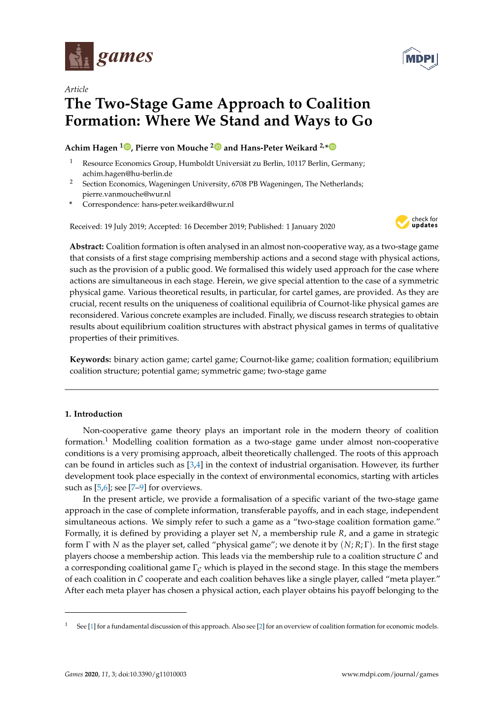 The Two-Stage Game Approach to Coalition Formation: Where We Stand and Ways to Go