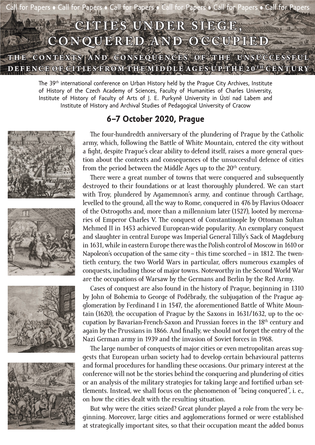 Cities Under Siege, Conquered and Occupied the Contexts and Consequences of the Unsuccessful Defence of Cities from the Middle Ages up the 20Th Century