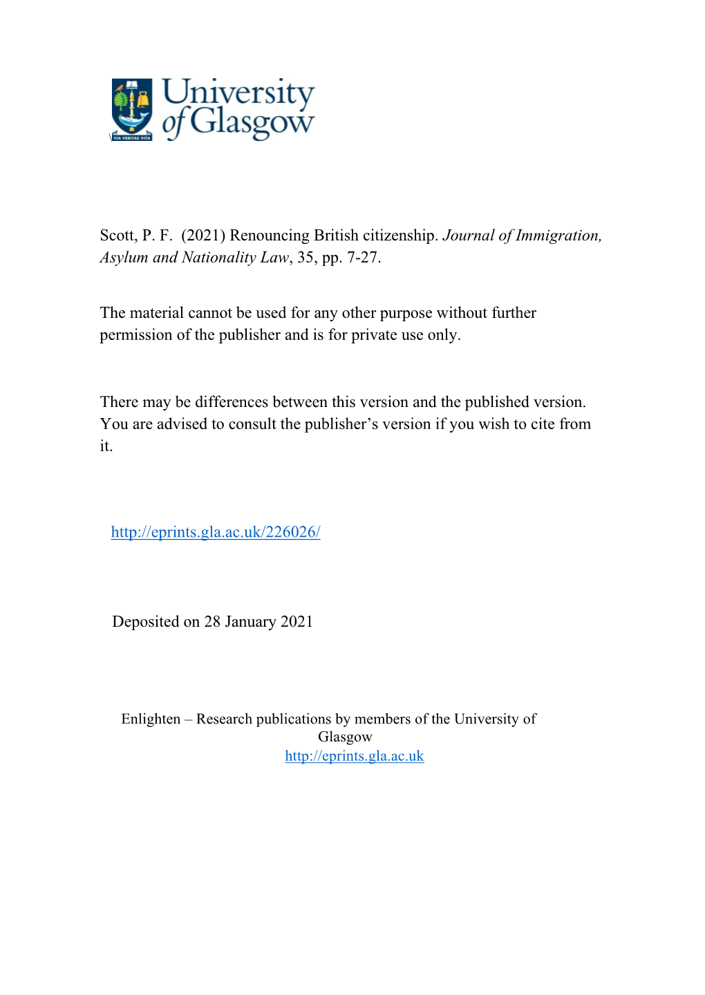 Renouncing British Citizenship. Journal of Immigration, Asylum and Nationality Law, 35, Pp. 7-27. the Mater