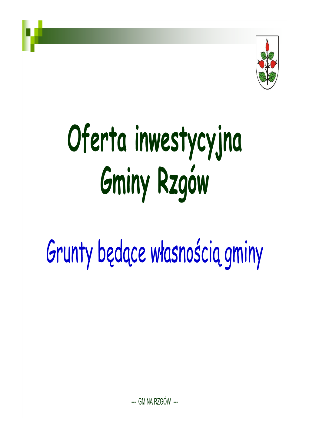 Oferta Inwestycyjna Gminy Rzgów